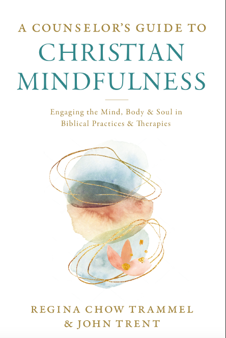 Mindfulness and Christian Mindfulness Book for therapists and counselors  and psychologists-Therapies — Regina Chow Trammel, PhD, LCSW